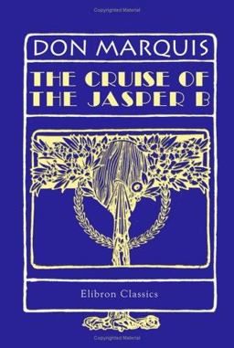 The Cruise of the Jasper B The Cruise of the Jasper B