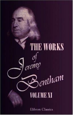 The Works of Jeremy Bentham