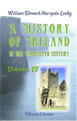 A History of Ireland in the Eighteenth Century