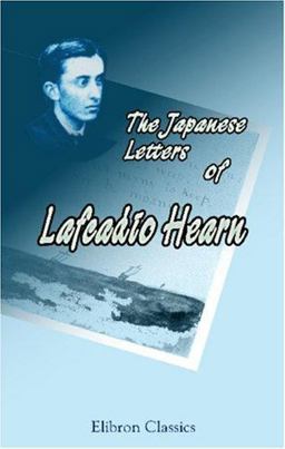 The Japanese Letters of Lafcadio Hearn