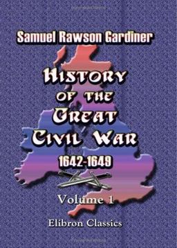 History of the Great Civil War 1642-1649