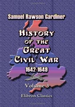 History of the Great Civil War 1642-1649
