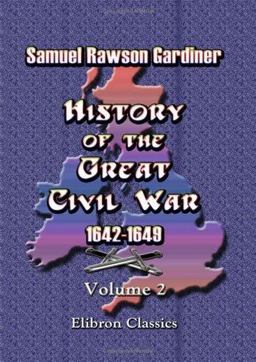 History of the Great Civil War 1642-1649