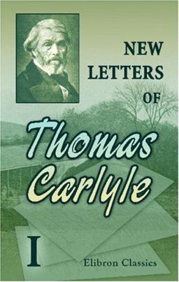 New Letters of Thomas Carlyle