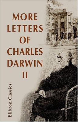 More Letters of Charles Darwin More Letters of Charles Darwin