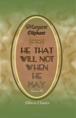 He That Will Not When He May