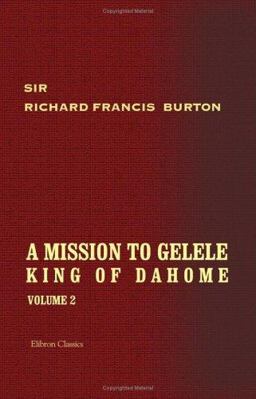 A Mission to Gelele, King of Dahome