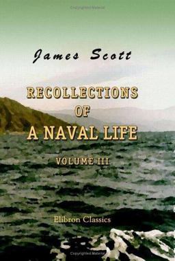 Recollections of a Naval Life