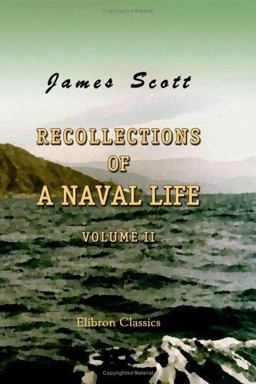 Recollections of a Naval Life