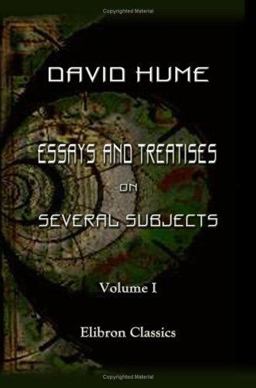 Essays and Treatises on Several Subjects