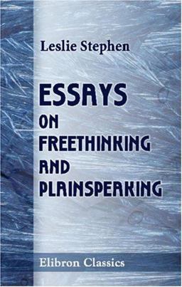 Essays on Freethinking and Plainspeaking