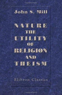 Nature, the Utility of Religion, and Theism
