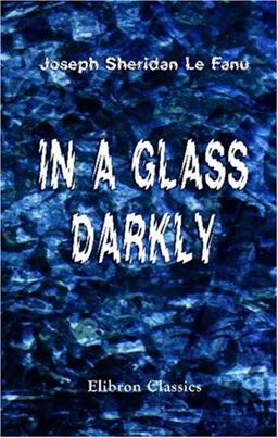 In a Glass Darkly