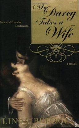Mr. Darcy Takes a Wife Pride and Prejudice Continues  9781402202735 Front Cover