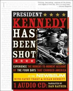 President Kennedy Has Been Shot The Inside Story of the Murder of a President  9781402203176 Front Cover