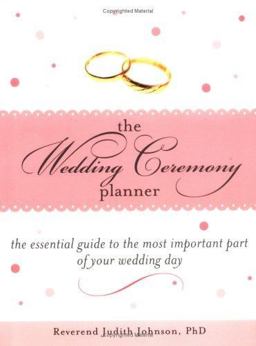 Wedding Ceremony Planner The Essential Guide to the Most Important Part of Your Wedding Day  9781402203435 Front Cover