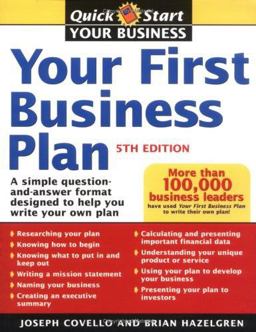 Your First Business Plan A Simple Question-and-Answer Format Designed to Help You Write Your Own Plan 5th 9781402204128 Front Cover