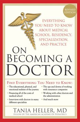 On Becoming a Doctor The Truth about Medical School, Residency, and Beyond  9781402220135 Front Cover