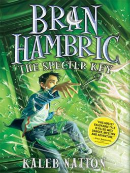 Bran Hambric: the Specter Key  9781402240591 Front Cover