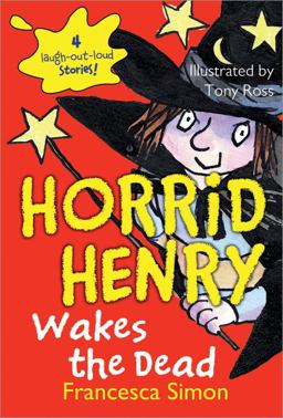 Horrid Henry Wakes the Dead  9781402259340 Front Cover