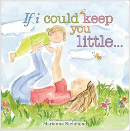 If I Could Keep You Little...  9781402272370 Front Cover