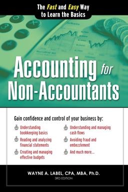 Accounting for Non-Accountants The Fast and Easy Way to Learn the Basics 3rd 9781402273049 Front Cover