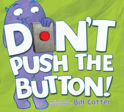 Don't Push the Button!  9781402287466 Front Cover