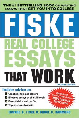 Fiske Real College Essays That Work Fiske Real College Essays That Work