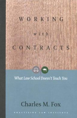 Working with Contracts What Law School Doesn't Teach You  9781402401589 Front Cover
