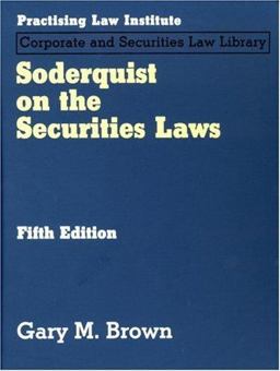 Soderquist on the Securities Laws