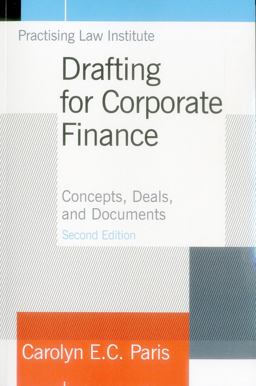 Drafting for Corporate Finance Concepts, Deals, and Documents 2nd 2015 9781402423130 Front Cover