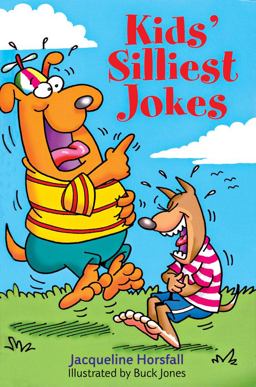 Kids' Silliest Jokes  9781402705984 Front Cover
