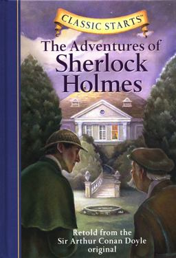 Adventures of Sherlock Holmes Retold from the Sir Arthur Conan Doyle Original  9781402712173 Front Cover