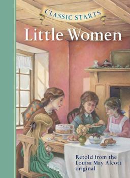 Classic Startsï¿½: Little Women  9781402712364 Front Cover
