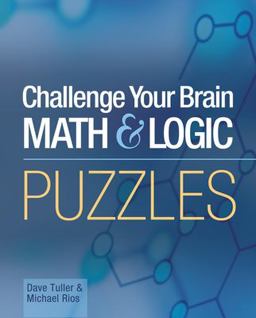 Challenge Your Brain Math and Logic Puzzles  9781402714498 Front Cover