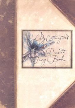 Lady Cottington's Pressed Fairy Book