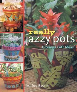 Really Jazzy Pots Glorious Gift Ideas  9781402724398 Front Cover