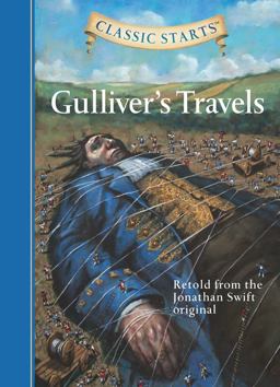 Classic StartsÂ®: Gulliver's Travels Retold from the Jonathan Swift Original  9781402726620 Front Cover