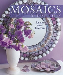 Mosaics for the First Time  9781402727801 Front Cover