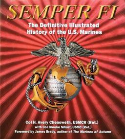 Semper Fi The Definitive Illustrated History of the U. S. Marines  9781402730993 Front Cover