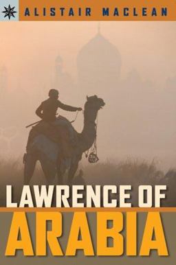 Lawrence of Arabia Lawrence of Arabia