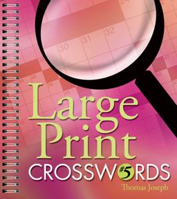 Large Print Crosswords #5 Large Print Crosswords #5