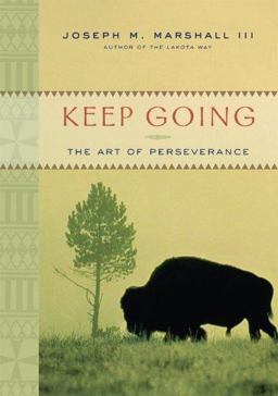 Keep Going The Art of Perseverance  9781402736070 Front Cover