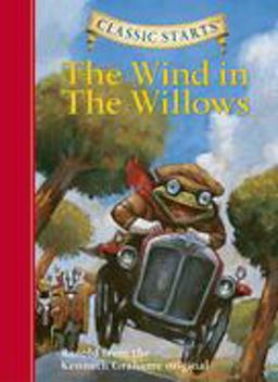 Classic Starts®: the Wind in the Willows