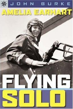 Amelia Earhart - Flying Solo