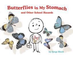 Butterflies in My Stomach and Other School Hazards  9781402741586 Front Cover