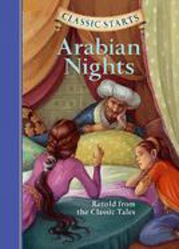 Classic Startsï¿½: Arabian Nights  9781402745737 Front Cover