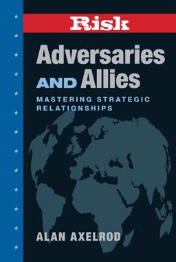 Adversaries and Allies Adversaries and Allies