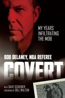 Covert My Years Infiltrating the Mob  9781402754432 Front Cover