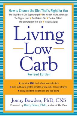 Living Low Carb Controlled-Carbohydrate Eating for Long-Term Weight Loss  9781402768255 Front Cover